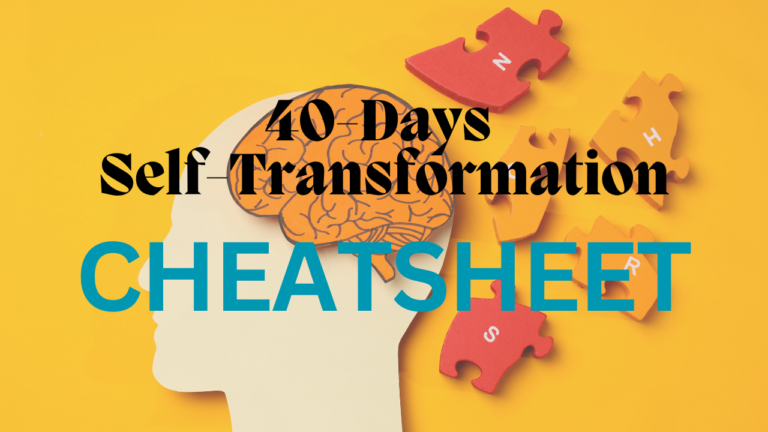 40-Days Self-Transformation Cheatsheet